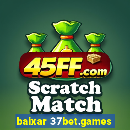 baixar 37bet.games